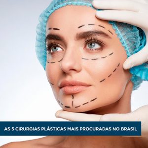 As 5 cirurgias plásticas mais procuradas no Brasil